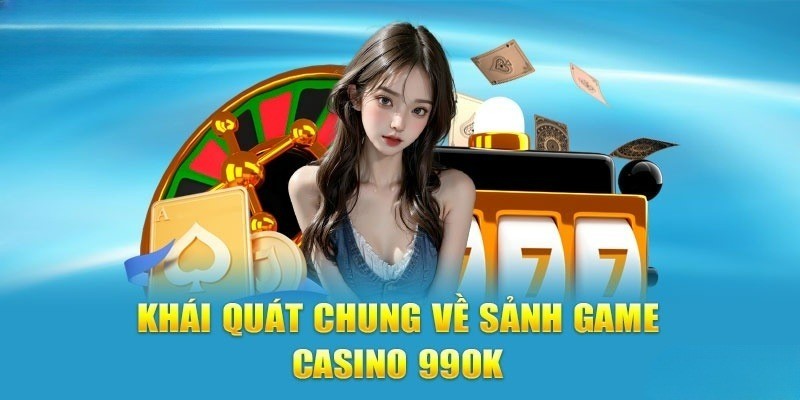 Sơ lược về casino 99ok
